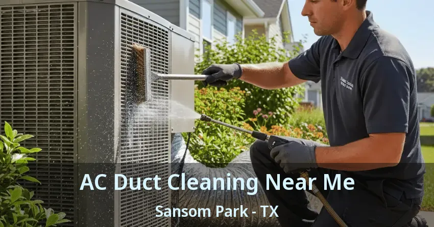 AC Duct Cleaning Near Me Sansom Park - TX