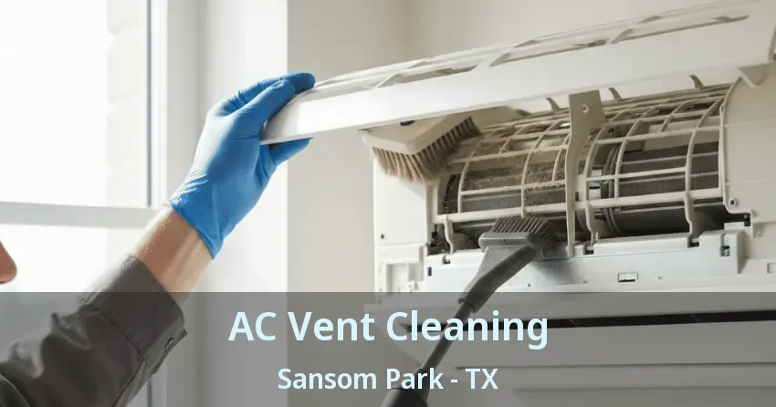 AC Vent Cleaning Sansom Park - TX