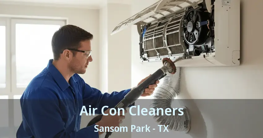 Air Con Cleaners Sansom Park - TX