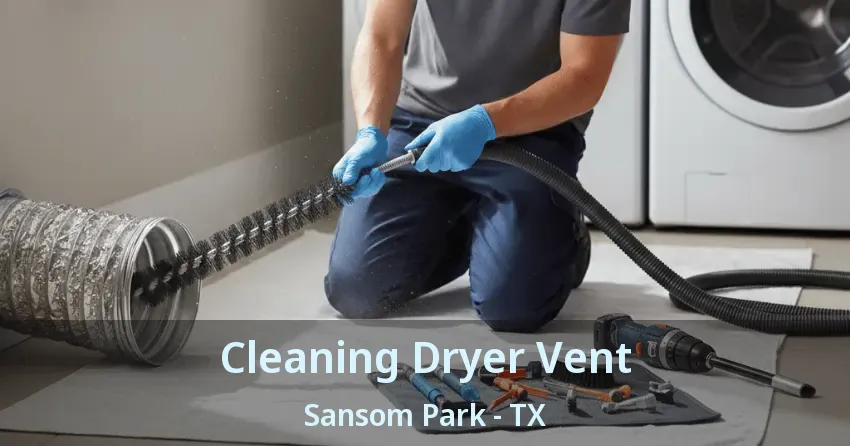 Cleaning Dryer Vent Sansom Park - TX