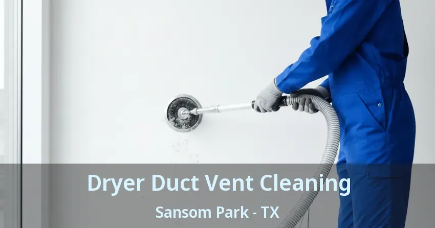 Dryer Duct Vent Cleaning Sansom Park - TX Dryer Duct Vent Cleaning Sansom Park - TX