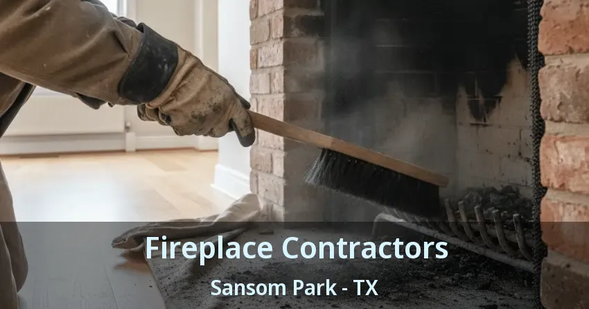 Fireplace Contractors Sansom Park - TX