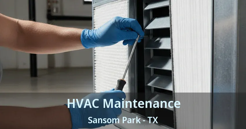 HVAC Maintenance Sansom Park - TX
